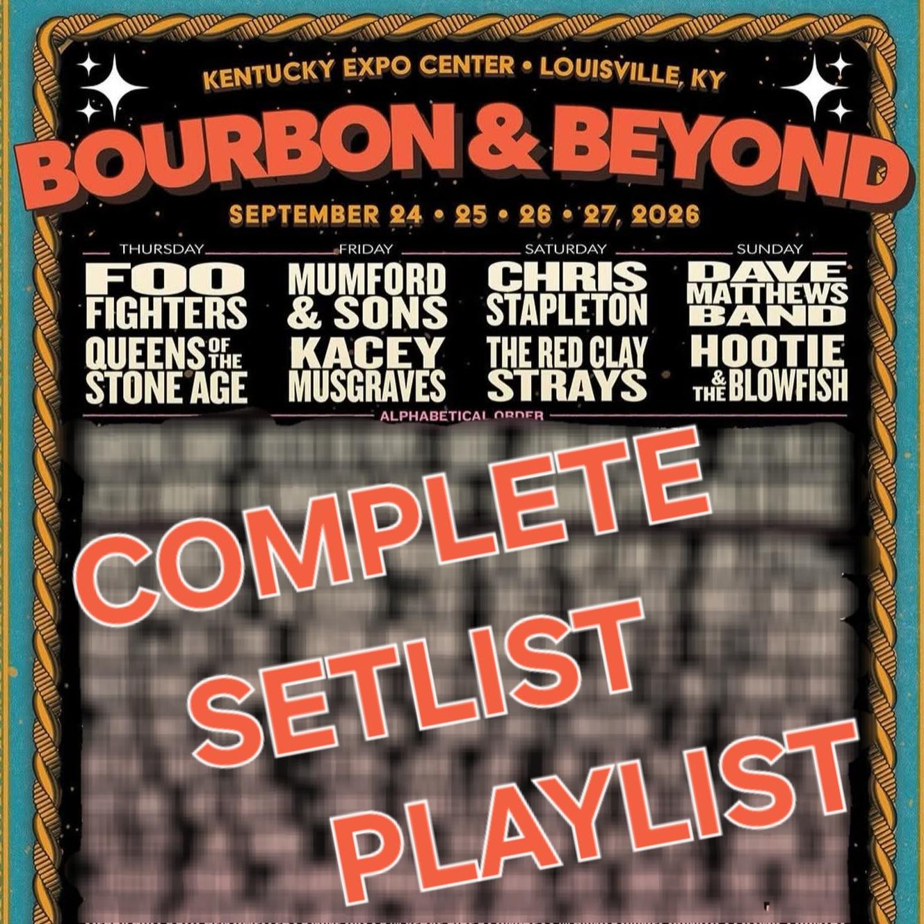BOURBON &amp; BEYOND 2026 COMPLETE SETLIST PLAYLIST