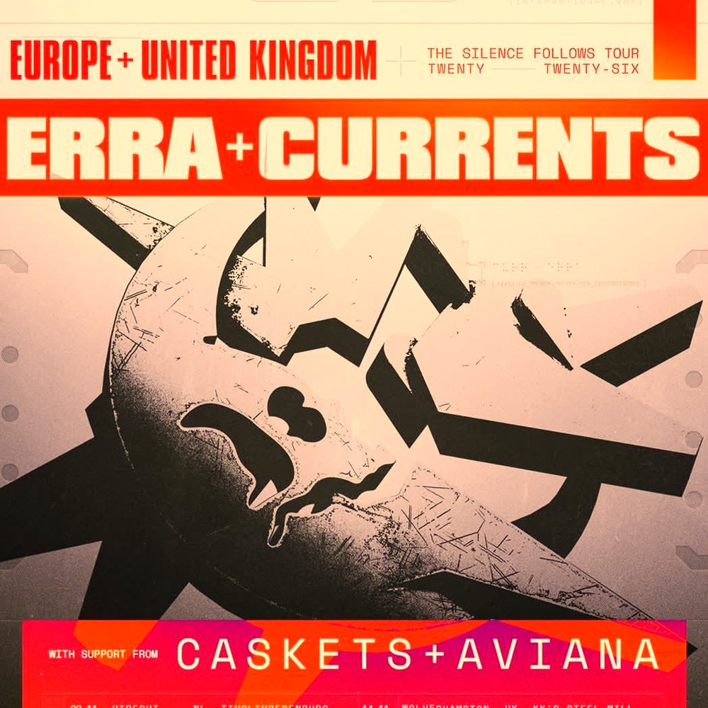 ERRA & CURRENTS THE SILENCE FOLLOWS TOUR EUROPE + UNITED KINGDOM 2026 Setlist Playlist