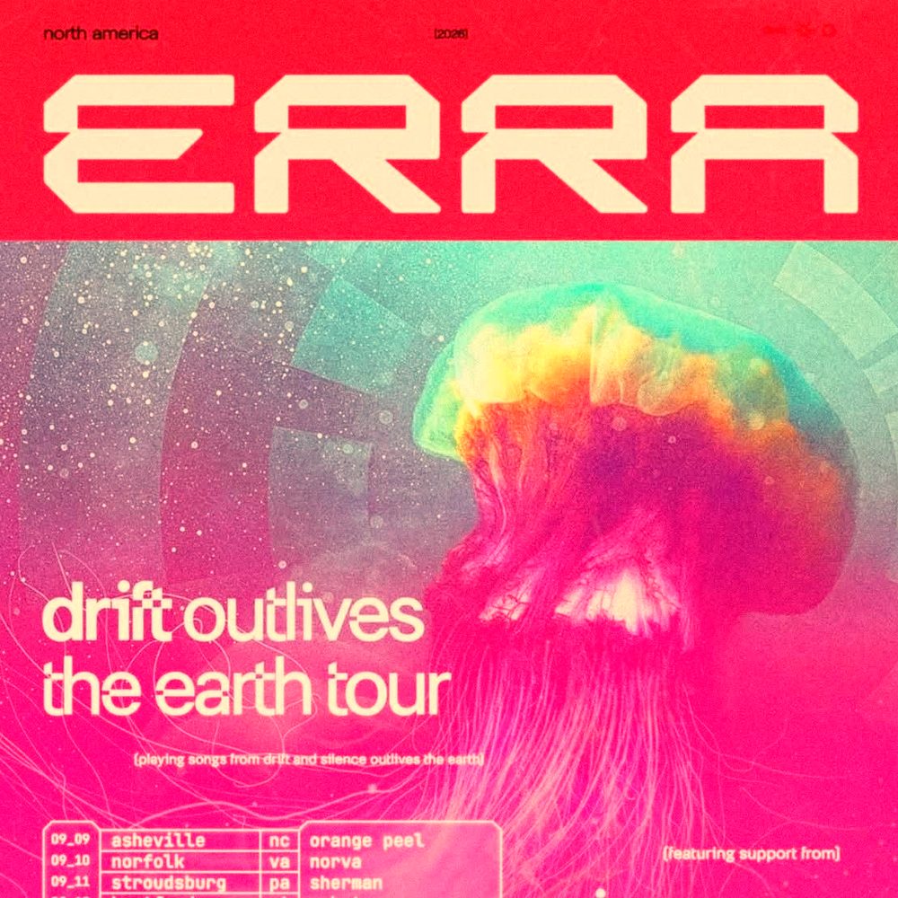 ERRA DRIFT OUTLIVES THE EARTH TOUR north america 2026 Setlist Playlist
