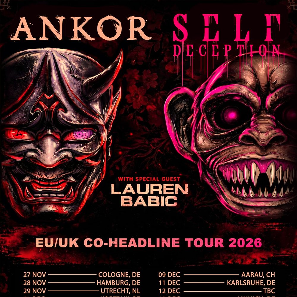 ANKOR & SELF DECEPTION EU/UK CO-HEADLINE TOUR 2026