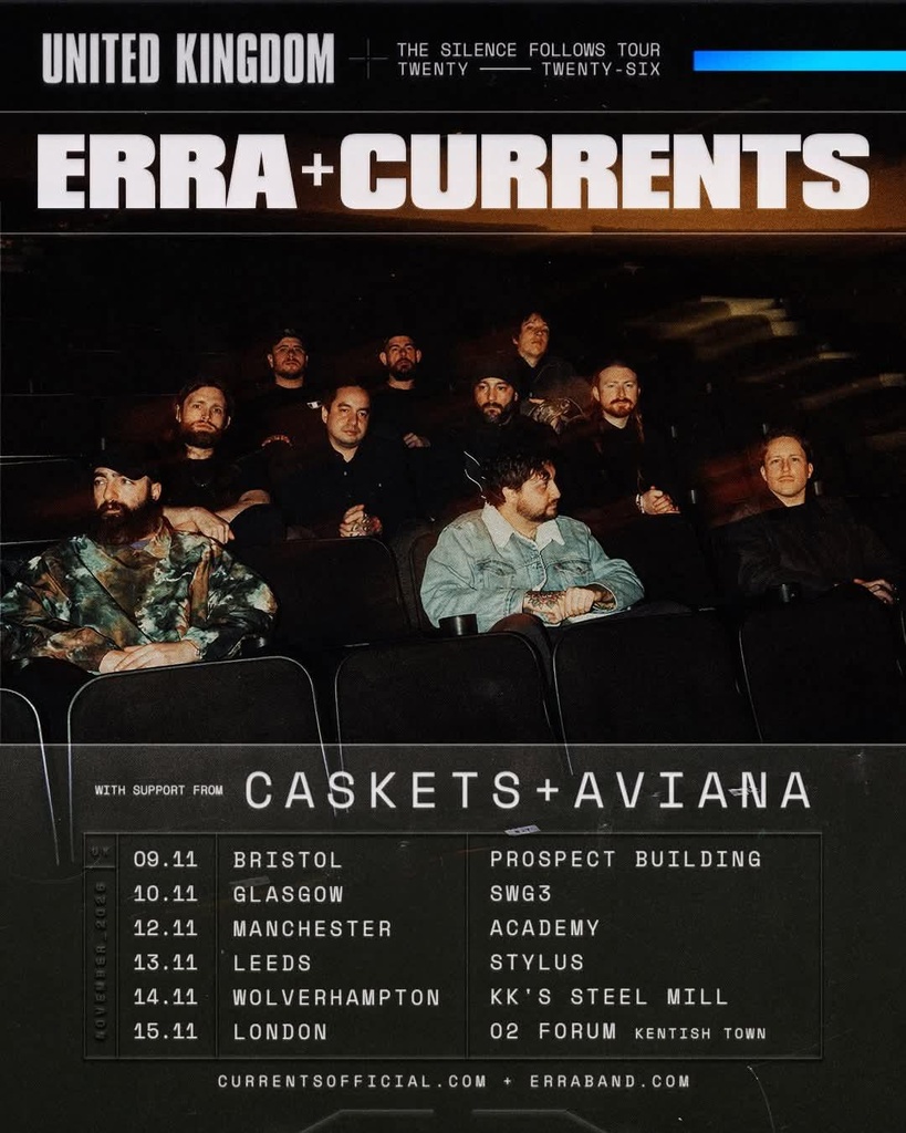 ERRA & CURRENTS THE SILENCE FOLLOWS TOUR UNITED KINGDOM 2026 SETLIST PLAYLIST