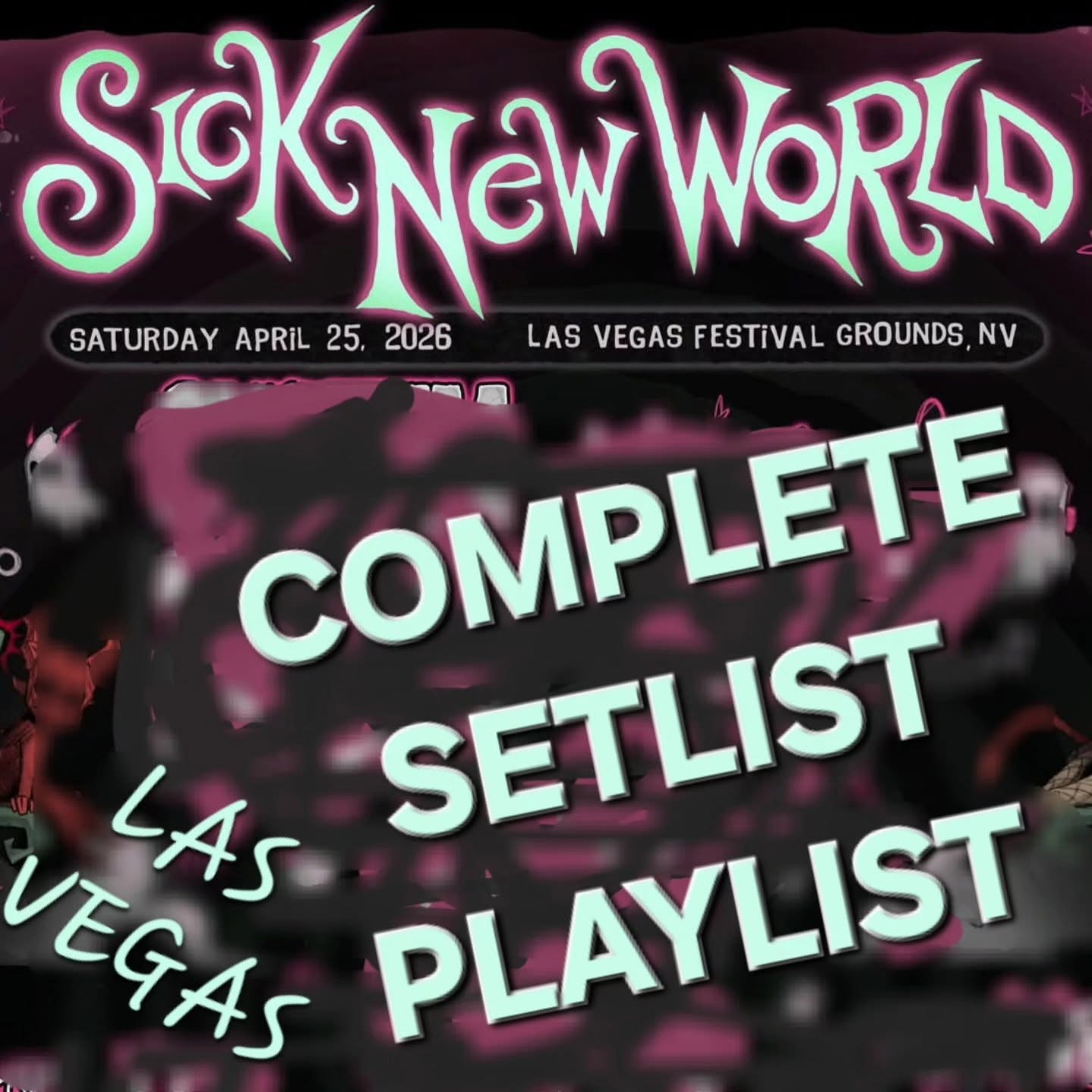 SICK NEW WORLD Las Vegas 2026 COMPLETE SETLIST PLAYLIST