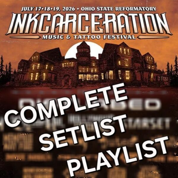 INKCARCERATION 2026 COMPLETE SETLIST PLAYLIST