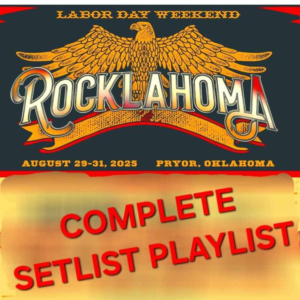 ROCKLAHOMA 2025 COMPLETE SETLIST PLAYLIST