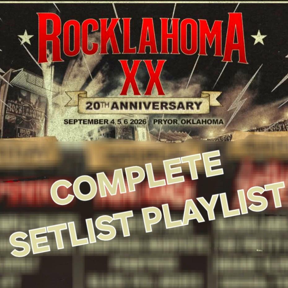 ROCKLAHOMA XX 2026 COMPLETE SETLIST PLAYLIST