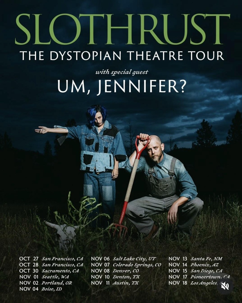 SLOTHRUST THE DYSTOPIAN THEATRE TOUR US 2026 SETLIST PLAYLIST