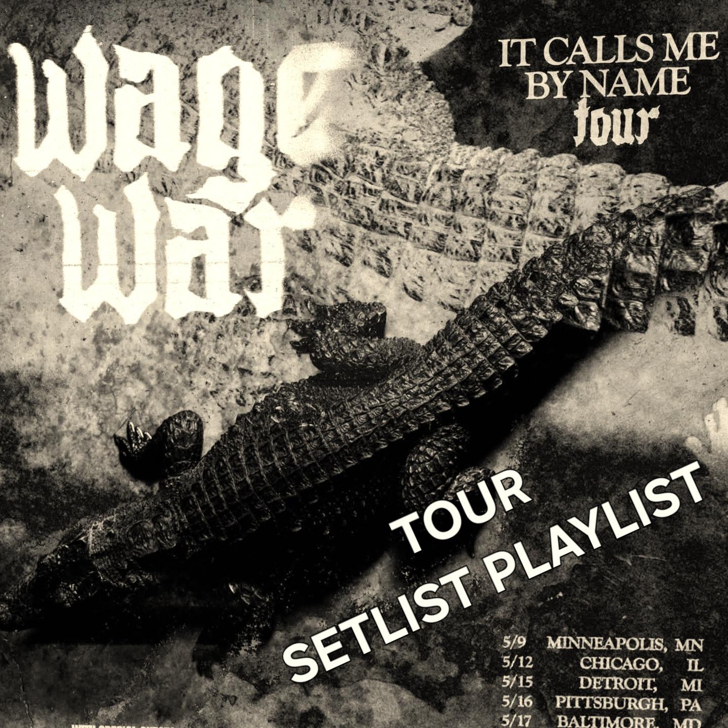 WAGE WAR It Calls Me By Name US Tour 2026 Setlist Playlist