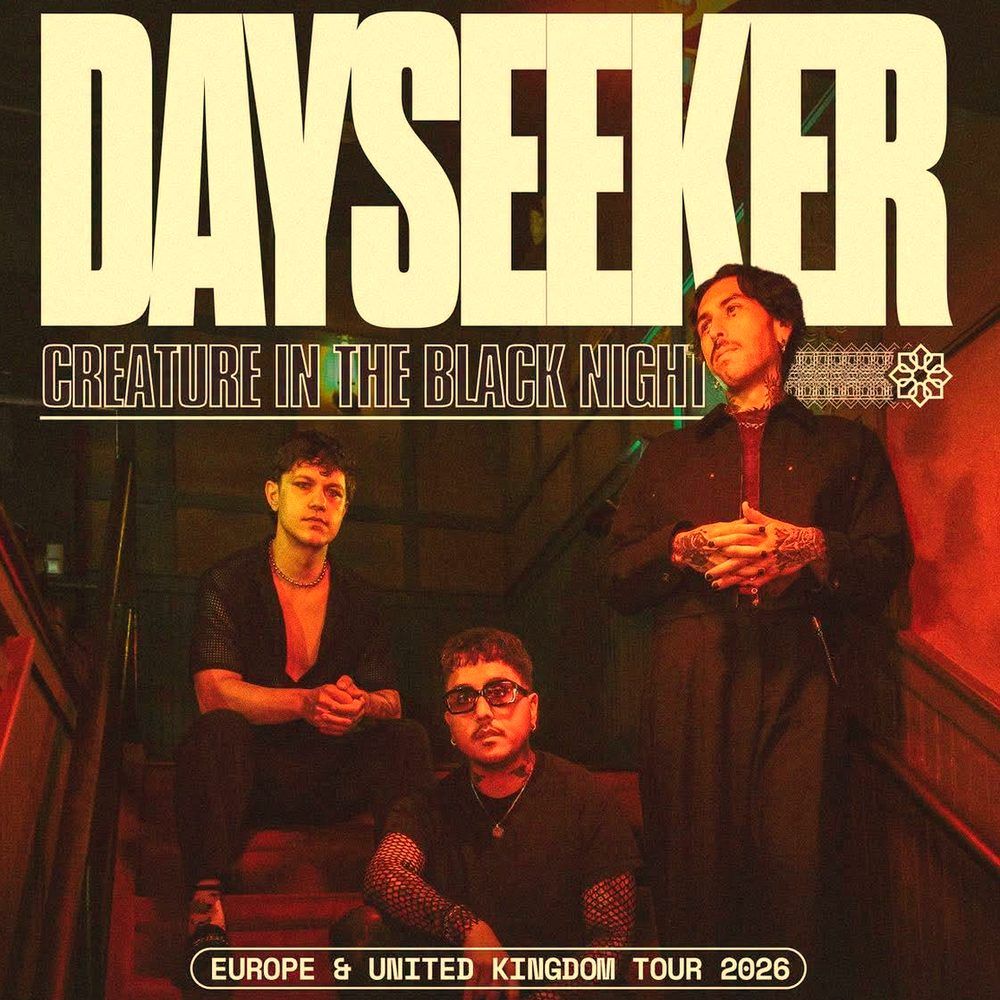 DAYSEEKER CREATURE IN THE BLACK NIGHT EUROPE & UNITED KINGDOM 2026 Setlist Playlist