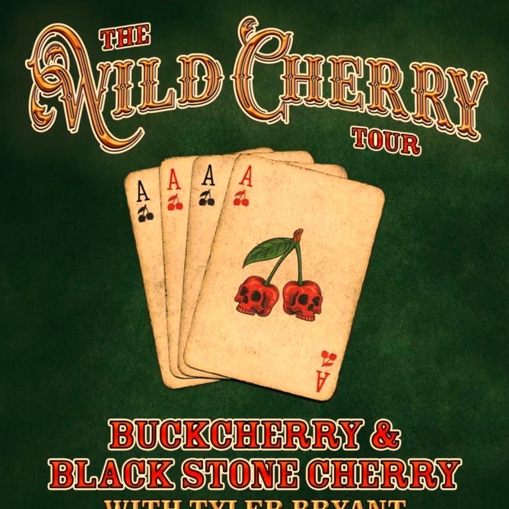 The Wild Cherry Tour - Buckcherry & Black Stone Cherry with Tyler Bryant