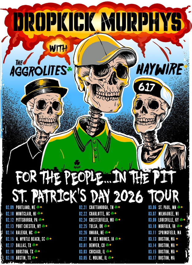 DROPKICK MURPHYS For The People…In The Pit St. Patrick's Day 2026 Tour Setlist Playlist