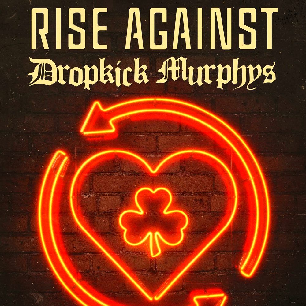Rise Against / Dropkick Murphys