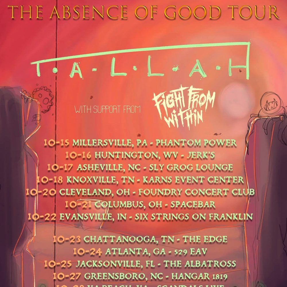 T.A.L.L.A.H THE ABSENCE OF GOOD TOUR US 2026 Setlist Playlist