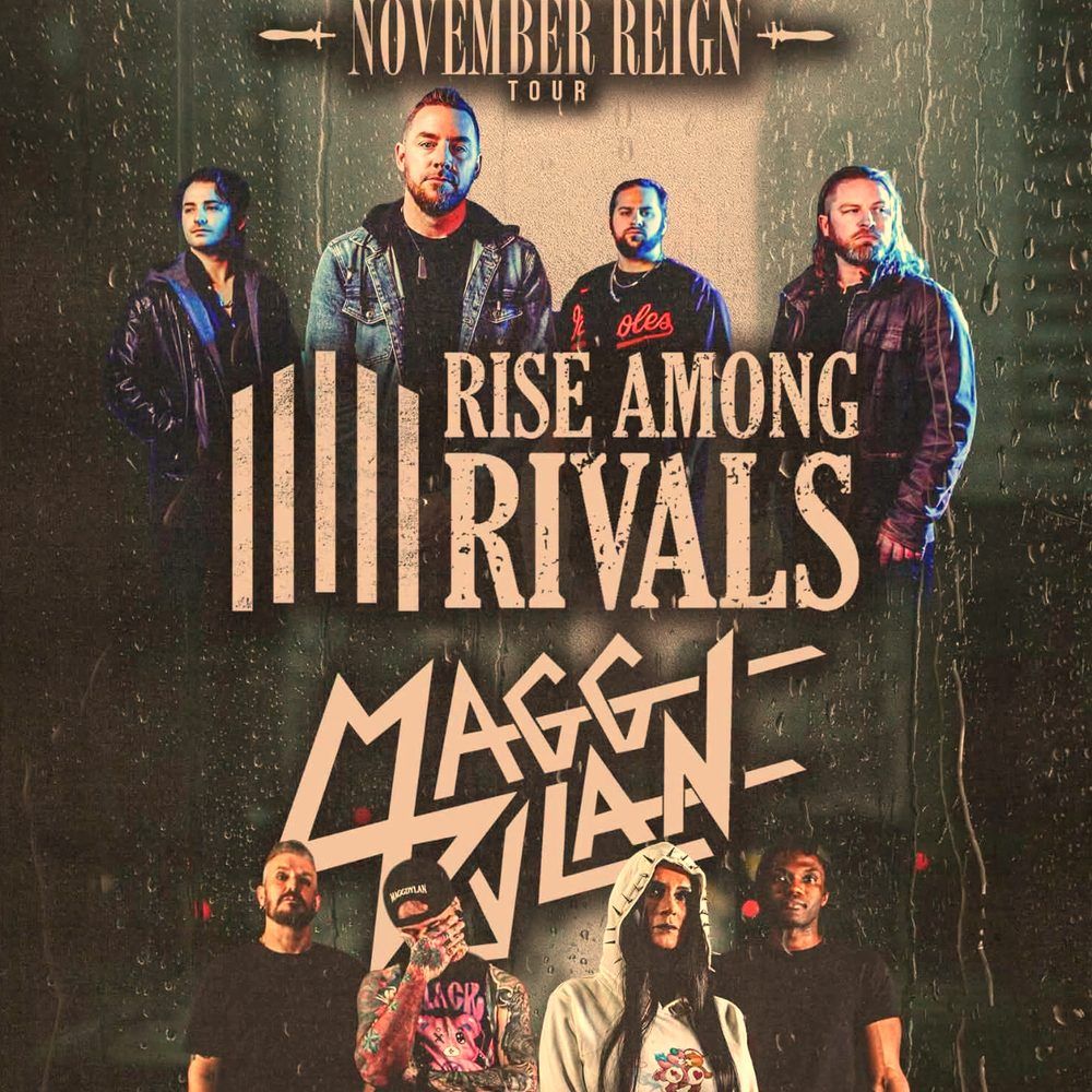 RISE AMONG RIVALS & MAGG DYLAN - NOVEMBER REIGN TOUR US 2026 Setlist Playlist