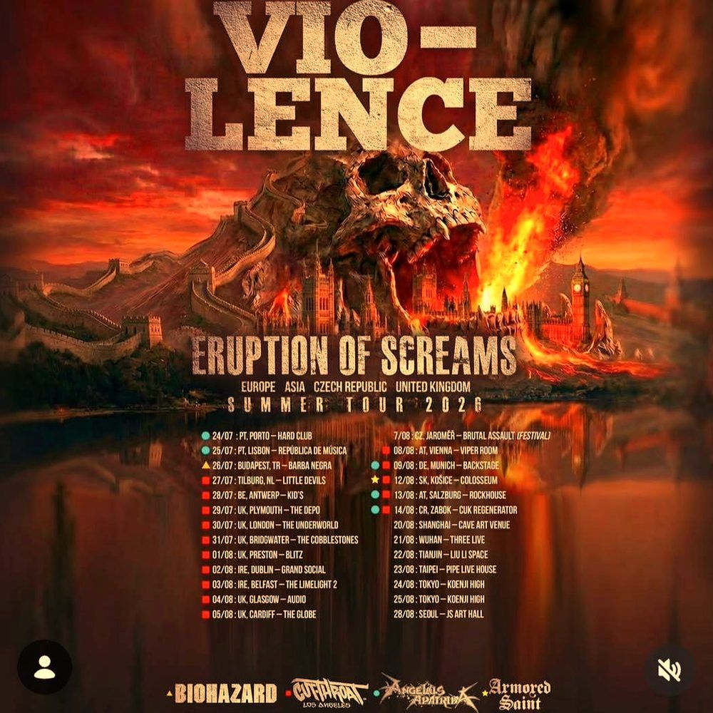VIO-LENCE ERUPTION OF SCREAMS EUROPE ASIA CZECH REPUBLIC UNITED KINGDOM 2026 Setlist Playlist